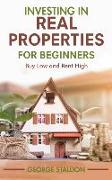 Investing in Real Properties for Beginners