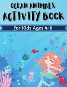 Ocean Animals Activity Book for Kids Ages 4-8