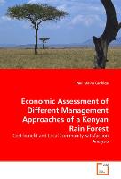 Economic Assessment of Different Management Approaches of a Kenyan Rain Forest