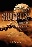 Cutting the Shackles of Mental Occupation