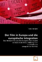 Der Film in Europa und die europäische Integration