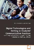 Digital Technologies and Writing in Students' Communicative Practices