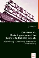 Die Messe als Marketinginstrument im Business-to-Business-Bereich