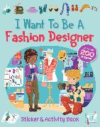 I Want To Be A Fashion Designer