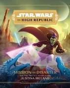 Star Wars: The High Republic: Mission to Disaster