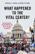 What Happened to the Vital Center?