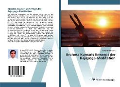 Brahma Kumaris Konzept der Rajayoga-Meditation
