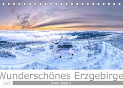 Wunderschönes Erzgebirge (Tischkalender 2022 DIN A5 quer)