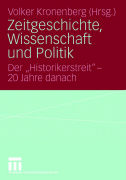 Zeitgeschichte, Wissenschaft und Politik