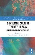 Consumer Culture Theory in Asia