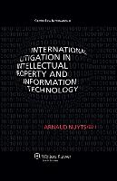 International Litigation in Intellectual Property and Information Technology