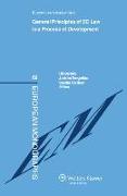General Principles of EC Law in a Process of Development: Reports from a Conference in Stockholm, 23-24 March 2007, Organised by the Swedish Network f