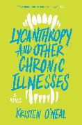 Lycanthropy and Other Chronic Illnesses