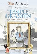 She Persisted: Temple Grandin