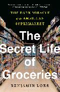 The Secret Life of Groceries