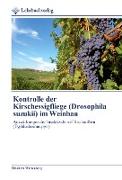 Kontrolle der Kirschessigfliege (Drosophila suzukii) im Weinbau