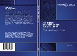 Predigten aus dem Leben für das Leben