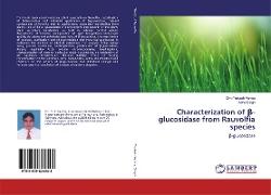 Characterization of ¿-glucosidase from Rauvolfia species