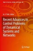 Recent Advances in Control Problems of Dynamical Systems and Networks