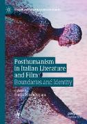 Posthumanism in Italian Literature and Film