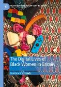 The Digital Lives of Black Women in Britain