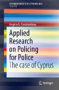 Applied Research on Policing for Police