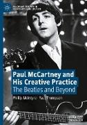 Paul McCartney and His Creative Practice