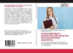 Vulnerabilidad y trastornos del nivel de funcionamiento neurótico