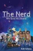 The Nerd who saved the Universe