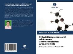 Entwicklung eines oral wirksamen antimikrobiellen Arzneimittels