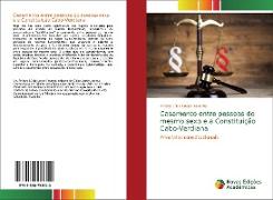 Casamento entre pessoas do mesmo sexo e a Constituição Cabo-Verdiana
