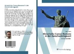 Historische Caesar-Romane in der Zwischenkriegszeit