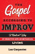 The Gospel According to Improv