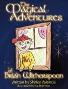 The Magical Adventures of Brian Witherspoon