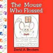 The Mouse Who Flossed