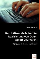 Geschäftsmodelle für die Realisierung von Open Access-Journalen