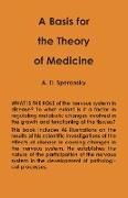 A Basis for the Theory of Medicine