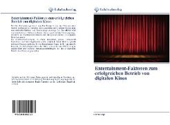 Entertainment-Faktoren zum erfolgreichen Betrieb von digitalen Kinos