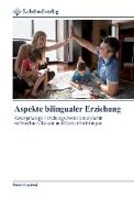 Aspekte bilingualer Erziehung