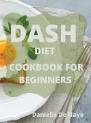 DASH DIET COOKBOOK