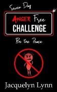 Seven Day Anger Free Challenge