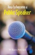 How to Become a Public Speaker