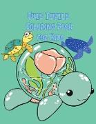 Cute Turtle Coloring Book for Kids