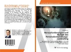 Herausforderungen und Nutzen des Personalentwicklungs- controlling