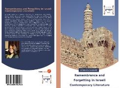 Remembrance and Forgetting in Israeli Contemporary Literature