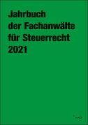 Jahrbuch der Fachanwälte für Steuerrecht 2021