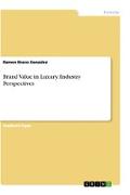 Brand Value in Luxury. Industry Perspectives