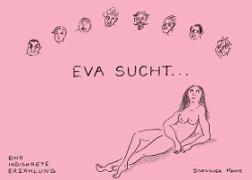 Eva sucht