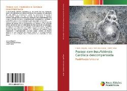 Pessoa com Insuficiência Cardíaca descompensada