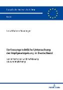 Verfassungsrechtliche Untersuchung der Impfgesetzgebung in Deutschland